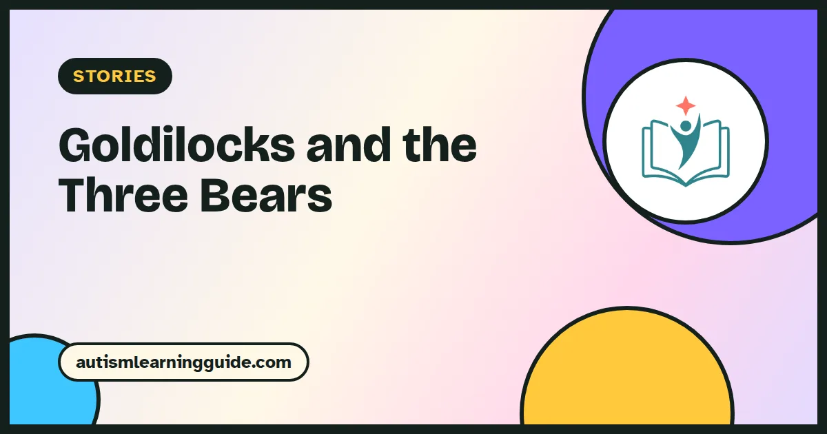 Goldilocks and the Three Bears story for kids
